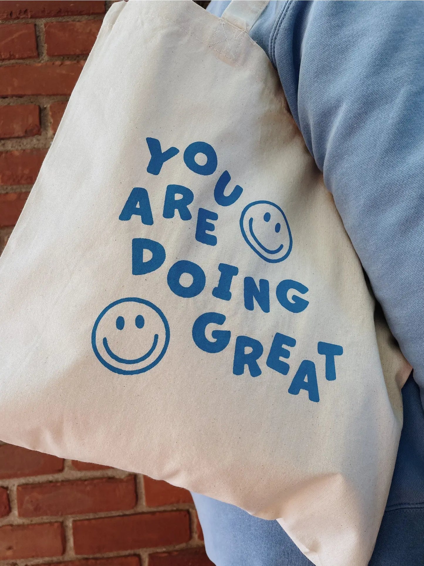 “You are doing great” Tote