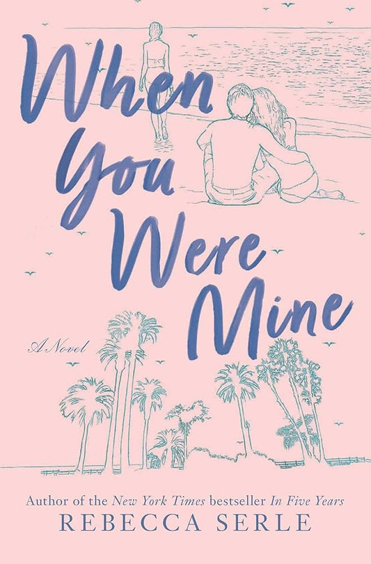 When you were mine Rebecca Serle