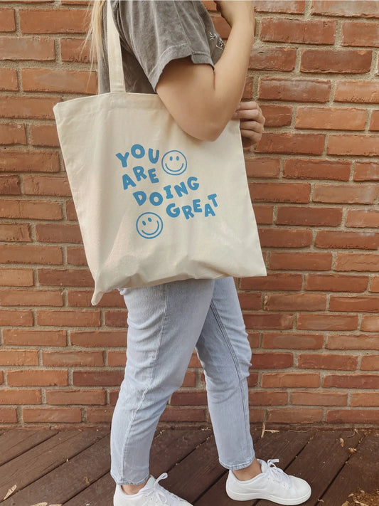“You are doing great” Tote